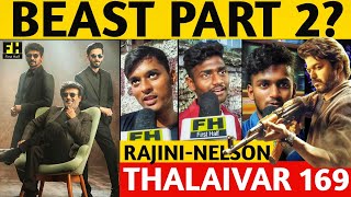 Thalaivar 169 Expectation |  Beast Part 2 ? Rajini-Nelson Anirudh Combo Public Opinion| Rajini Kanth