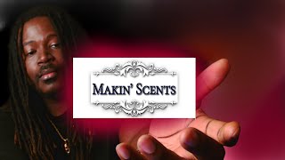 MAKIN' SCENTS | INSPIRATION FRAGRANCE HOUSE REVIEW