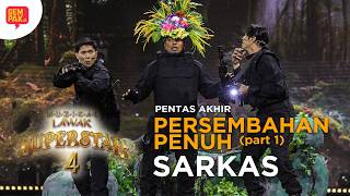 [PERSEMBAHAN PENUH] SARKAS - PENTAS AKHIR (PUSINGAN 1)  | MUZIKAL LAWAK SUPERSTAR 4