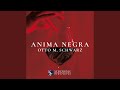 Anima Negra (feat. The Luxembourg Military Band & Lieutenant Colonel Jean Claude Braun)