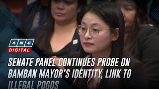 Senate panel continues probe on Bamban mayor’s identity, link to illegal POGOs | ANC