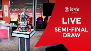 Semi-Final Draw | Emirates FA Cup 21-22