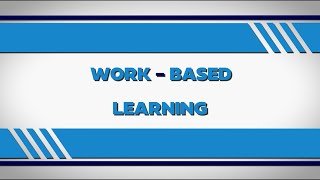 Work-Based Learning: Why You Should Join!