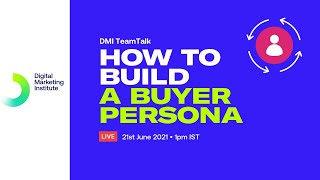 How to Build a Buyer Persona | DMI TeamTalk