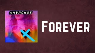 Chvrches - Forever Lyrics