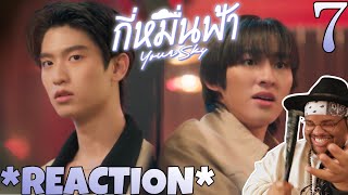 กี่หมื่นฟ้า Your Sky Series EP.7 REACTION