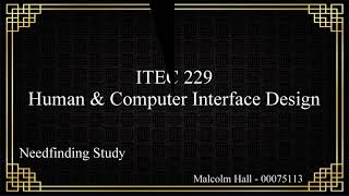 Human & Computer Interface Design- Assignment 1 - Needfinding Study