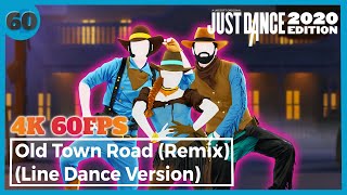 Just Dance 2020 - Old Town Road (Remix) (Line Dance Version) | 4K 60FPS | Full Gameplay