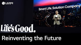 LG전자 미래 비전 발표 - Reinventing the Future | Life's Good
