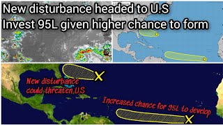 Tropical wave (95L) given higher chance to form • New tropical disturbance headed to U.S