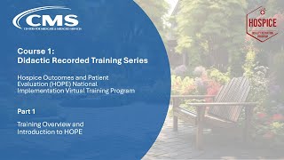 Part 1: Didactic Training Overview and Introduction to HOPE