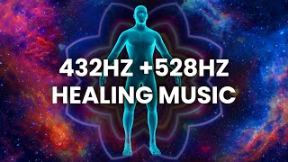 432 Hz + 528 Hz DNA Repair & Healing - Whole Body Cell Regeneration - Golden Healing Frequency