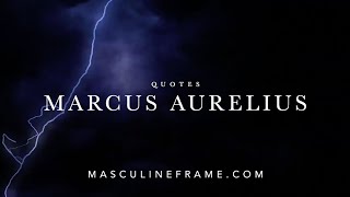 Marcus Aurelius Quotes | Over 400 Meditations on Life, Success, Manliness, and Stoicism