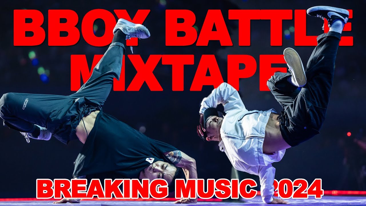 BBOY MIXTAPE 2024 ⚡️FRESH BEATS & BEST OF BREAKING DJ 🔥 BBOY MUSIC ...