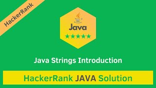 HackerRank Java Strings Introduction problem solution in Java | Java solutions | Programmingoneonone