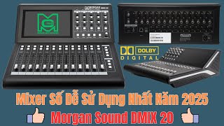 Mở Hộp Mixer Morgan Sound DMIX 20 Đỉnh Cao Công Nghệ 5.0 Ngày 11/01/2025