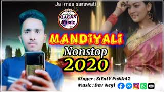 Mandiyali  Nonstop  2020  Singer : StEnLY PaNkAZ   Music : Dev Negi