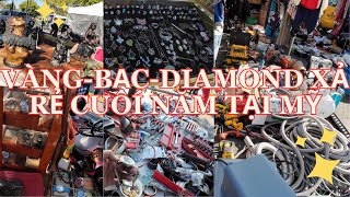 VÀNG-BẠC-DIAMOND XẢ RẺ NHẤT CUỐI NĂM TẠI CHỢ TRỜI MỸ