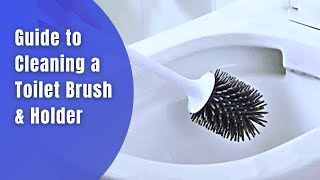 How to Deep Clean Your Toilet Brush & Holder | A Simple Guide