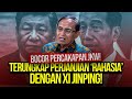 BOCOR PERCAKAPAN JKW! TERUNGKAP PERJANJIAN 'RAHASIA' DENGAN XI JINPING!