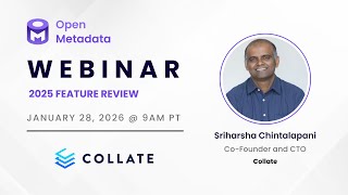 OpenMetadata 2025 Feature Review and 2026 Preview!