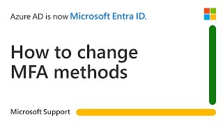 Changing user authentication methods for Microsoft Entra Multi-Factor Authentication MFA | Microsoft