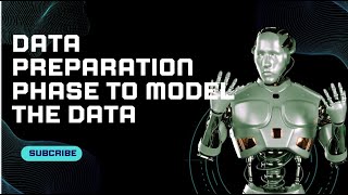 #4 DATA PREPARATION PHASE TO MODEL THE DATA