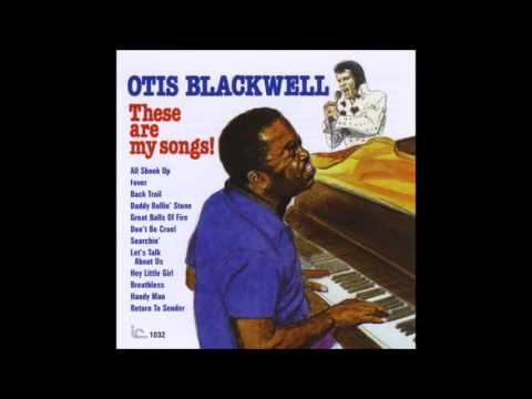 Born February 16, 1931 Otis Blackwell (Don't Be Cruel) - YouTube