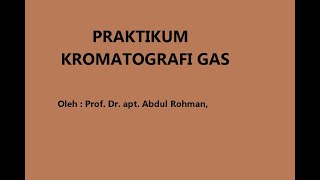 Praktikum Kromatografi Gas