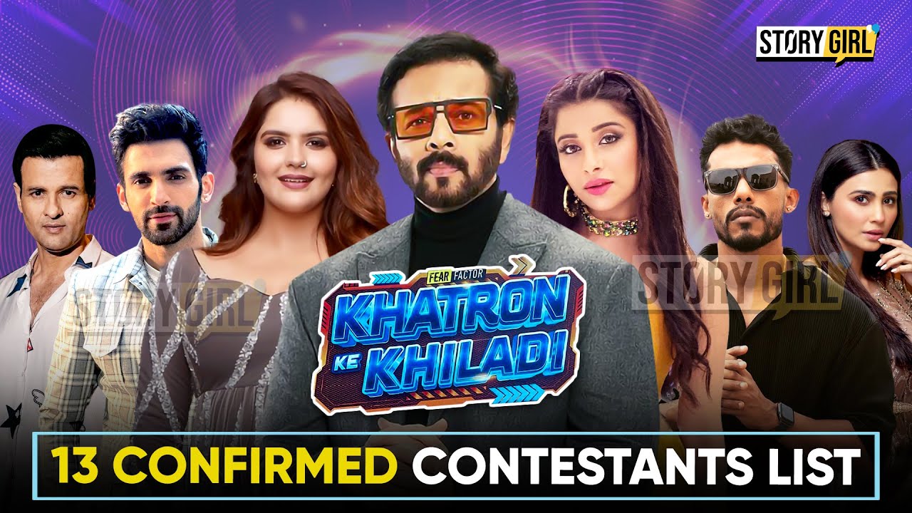 Confirmed Contestants Of Khatron Ke Khiladi 13 | Khatron Ke Khiladi ...