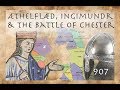 Æthelflæd, Ingimundr & the Battle of Chester (907)