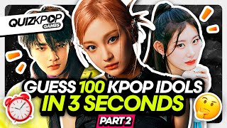 GUESS THE 100 KPOP IDOLS IN 3 SECONDS (PART 2) | QUIZ KPOP GAMES 2022 | KPOP QUIZ TRIVIA