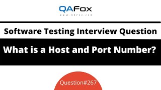 What is a host and port number? (Software Testing Interview Question #267)