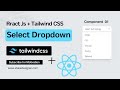 Custom Dropdown using React.js  and  Tailwind CSS  |  REACT CUSTOM COMPONENT