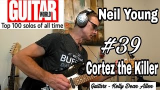 CORTEZ THE KILLER - Neil Young (Solo Cover) Greatest Guitar Solos #39