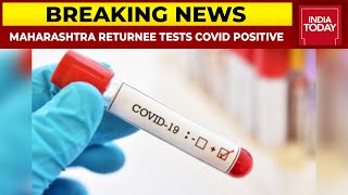 Maharashtra Man Returning From South Africa Tests Positive | Breaking News