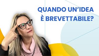 Quando un'idea è brevettabile?