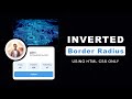 🔥 CSS Hack: Create Inverted Border Radius Cards That WOW! 🎨 HTML CSS