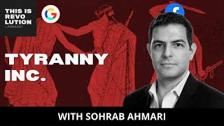 Tyranny Inc. (ft. Sohrab Ahmari)