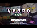 VOODOO X BHABI NEW REMIX INDOBOUNCE MIXTAPE