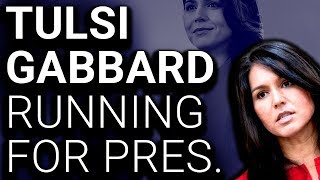 Tulsi Gabbard Running for President; I'm Not Supporting Her