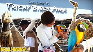 200 Rs worth-ஆ? 🤯 Waste-ஆ? 🤔| Trichy Bird Park Full Detail Review Tamil