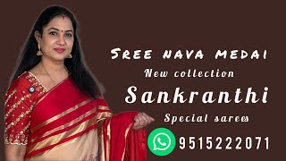 Sankranthi special sarees || At Best Prices || Sree Nava Media || 9515222071.