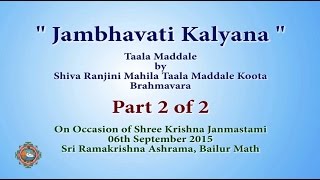 Jambhavati Kalyana - Taala Maddale - Part 2 of 2