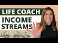 Becoming a Life Coach? 5 Income Streams you NEED to start your biz right!