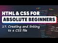 HTML & CSS for Absolute Beginners: Creating and linking to a CSS file