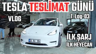 TESLA TESLİMAT GÜNÜ | Tesla'yı Teslim Almaya Gidiyoruz! | T-Log-03