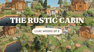 the rustic cabins | lilac woods ep.3 ʕ·ᴥ·ʔ | Animal Crossing New Horizons