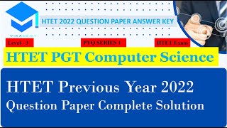 HTET PGT COMPUTER SCIENCE  || HTET 2022 PAPER SOLUTION || ANSWER KEY || HTET 2022 || PAPER ANALYSIS