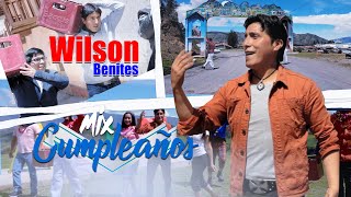 Wilson Benites - Mix Cumpleaños - Éxito 2021